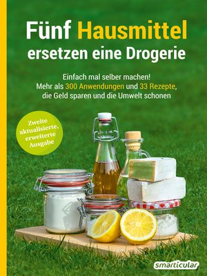 cover image of Fünf Hausmittel ersetzen eine Drogerie